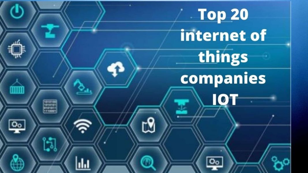 Top 20 IoT development company | Internet of thing companies