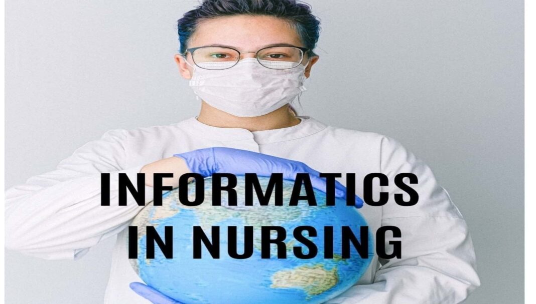 Informatics In Nursing